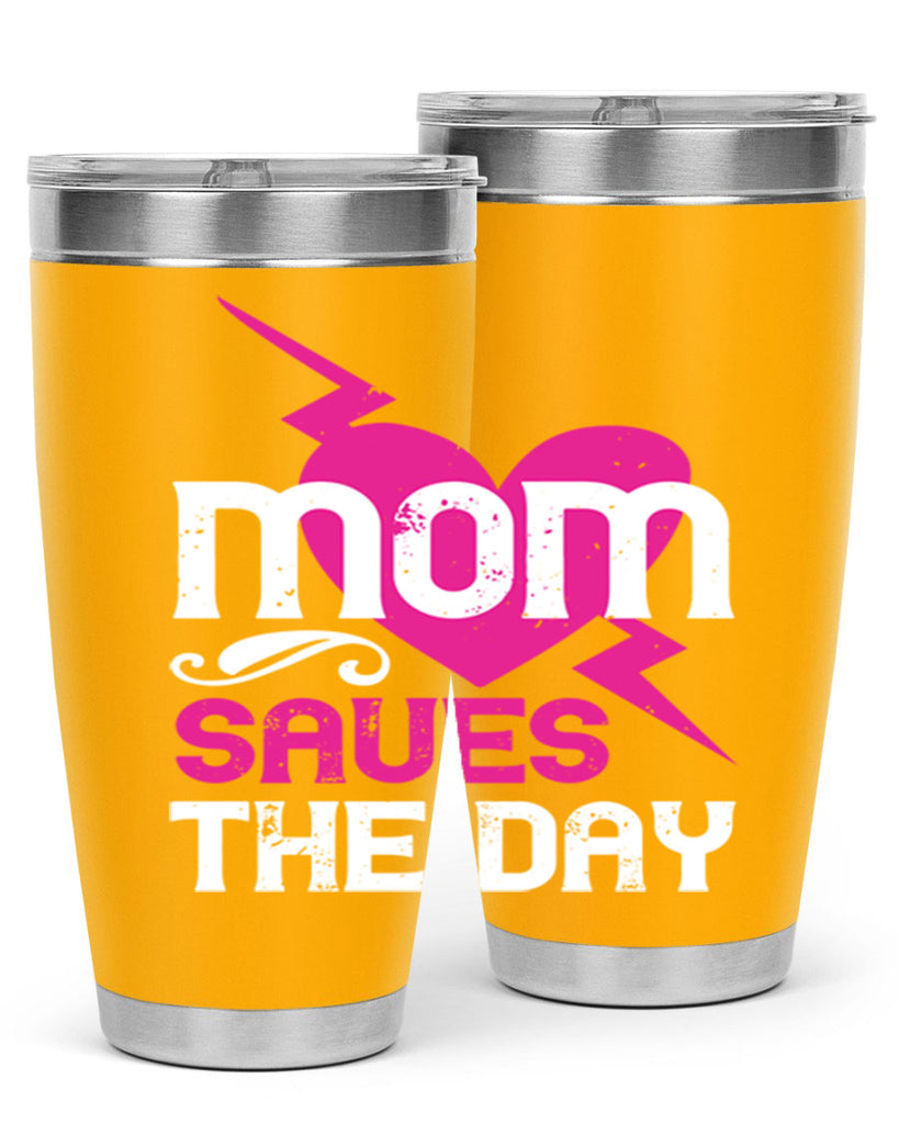 mom saues the dya 121#- mom- Tumbler