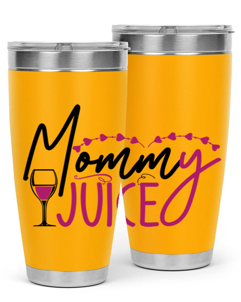 mommy juice 181#- wine- Tumbler