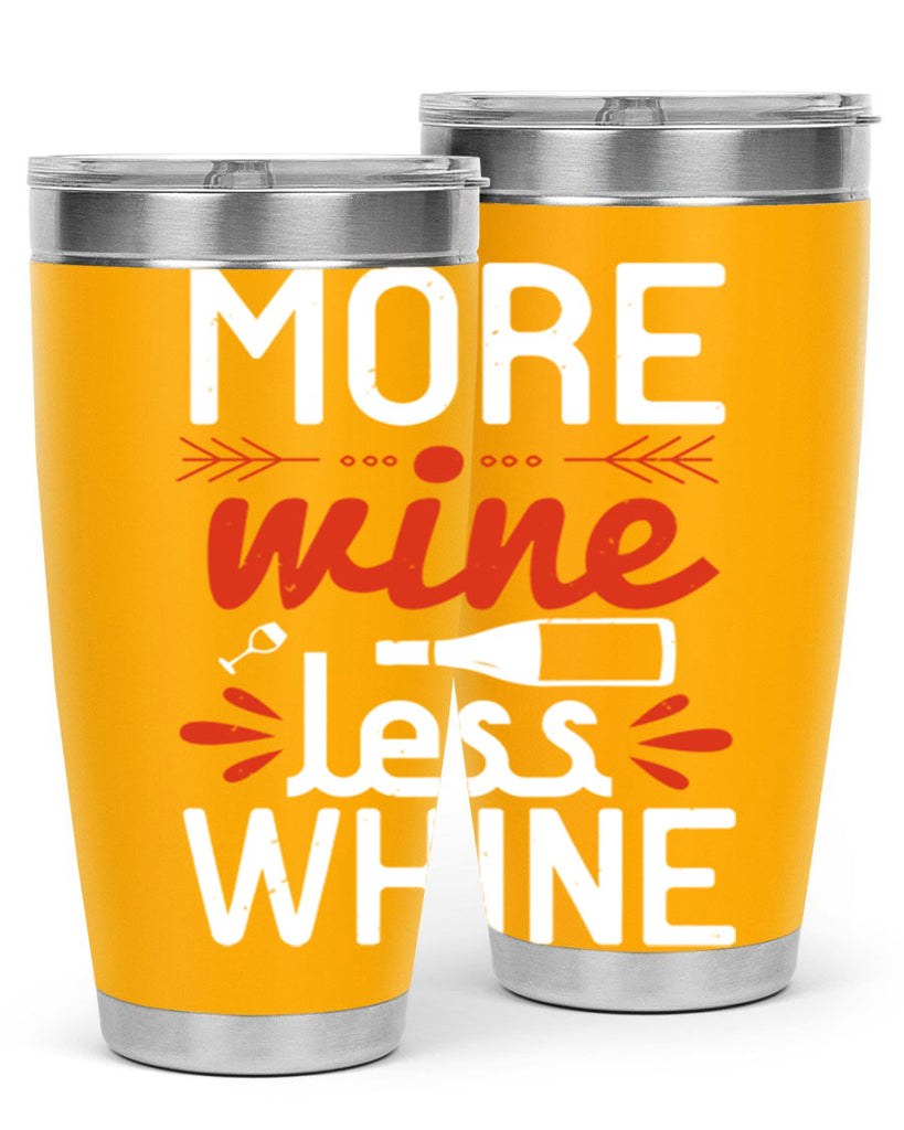 more wine less whine 128#- wine- Tumbler