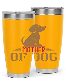mother of dog Style 159#- dog- Tumbler