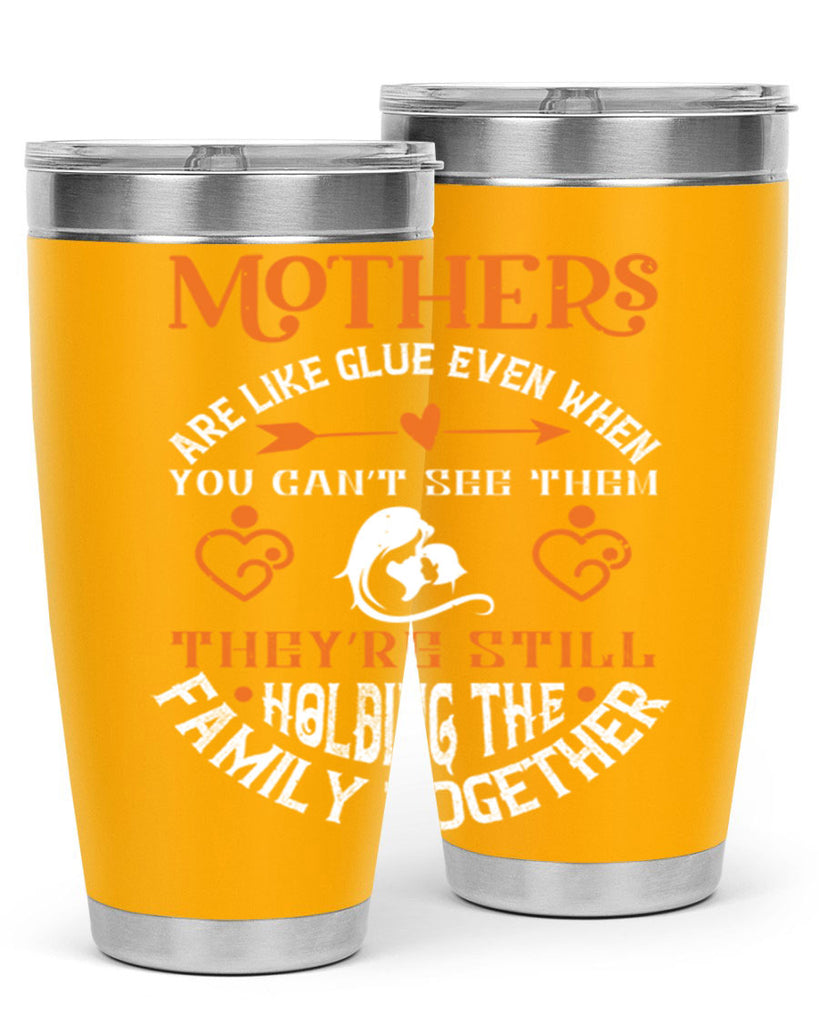 mothers are like glue 51#- mothers day- Tumbler