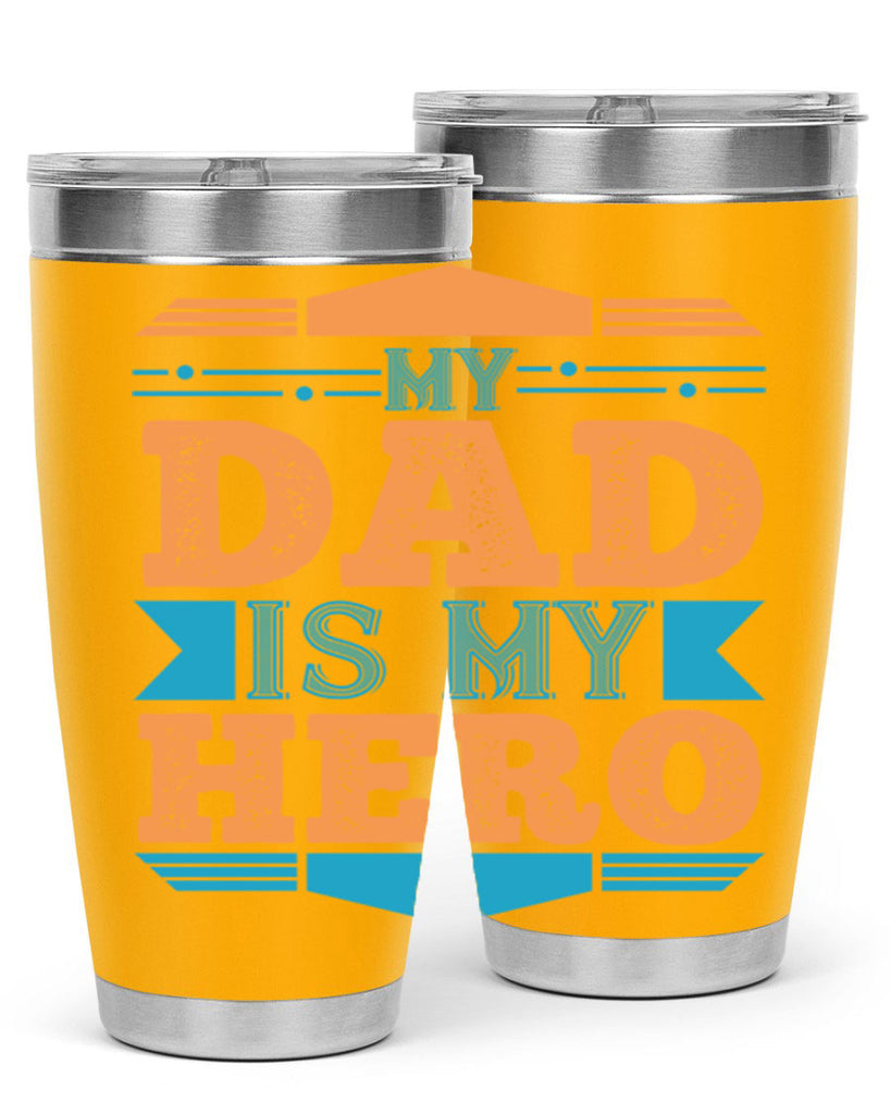my dad is my hero 183#- fathers day- Tumbler