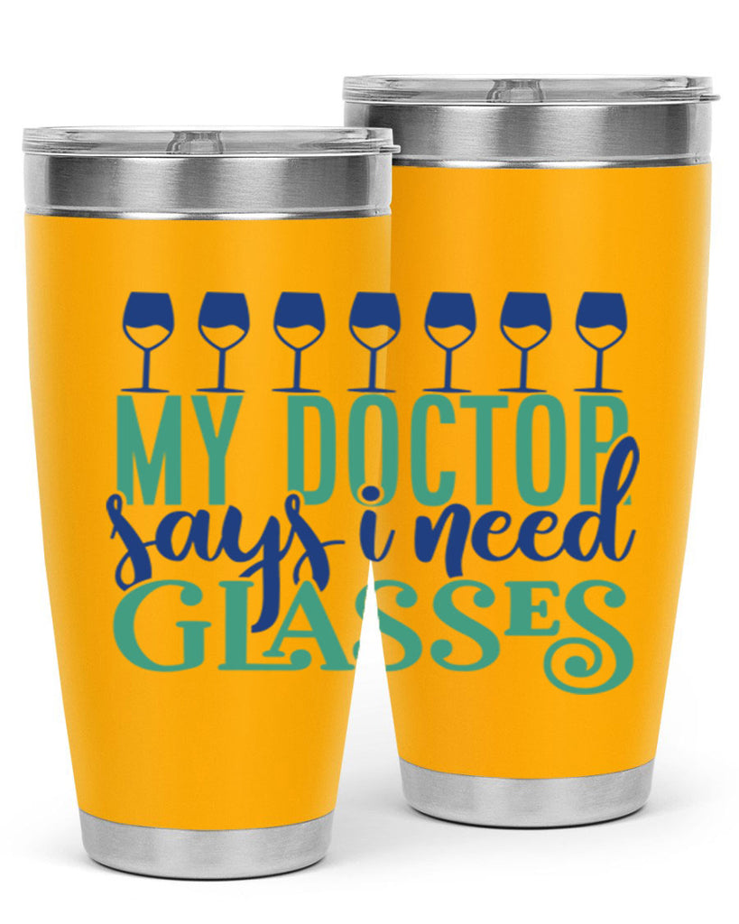 my doctor says i need glasses 178#- wine- Tumbler