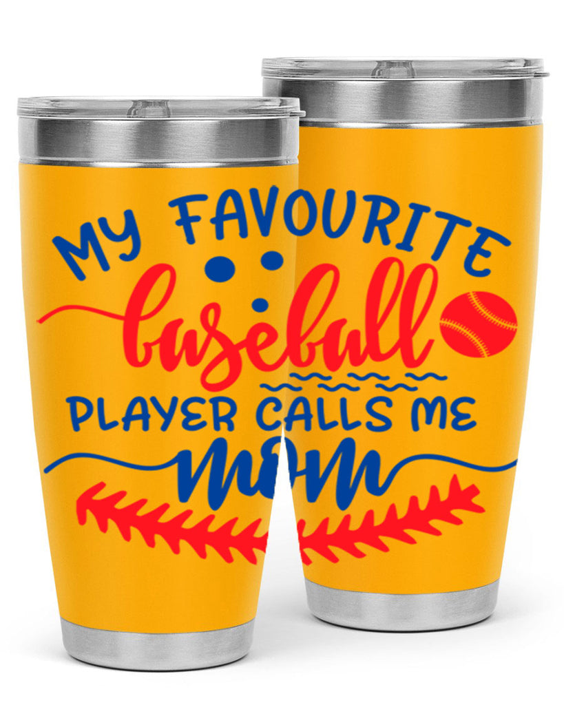 my favourite baseball player calls me mom 421#- mom- Tumbler