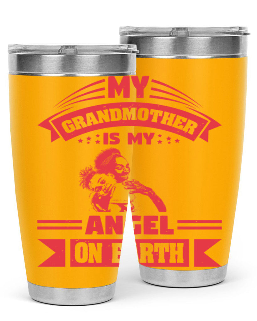 my grandmother is my angel on earth 40#- mothers day- Tumbler