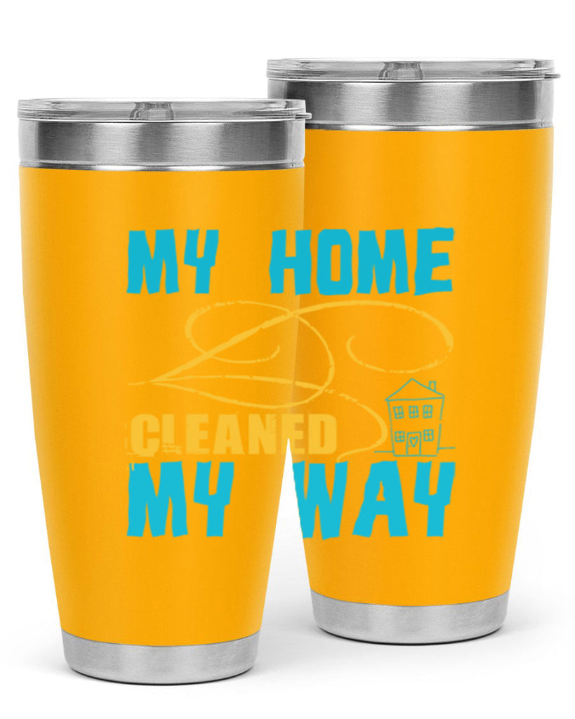 my home cleaned my way Style 24#- cleaner- tumbler