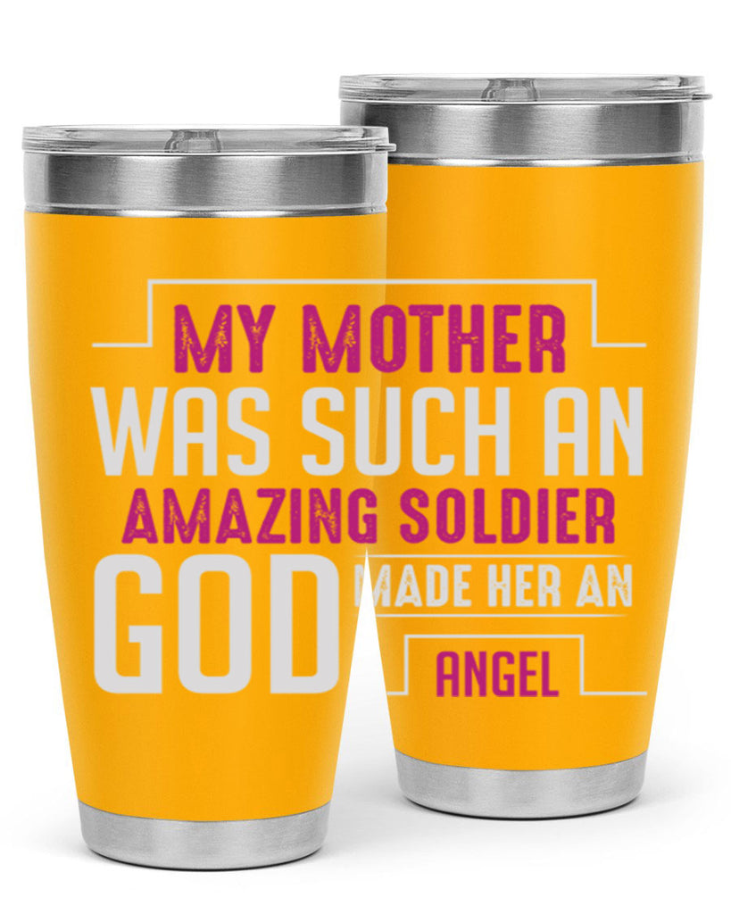 my mother was such an amazing soldier god made her an angel 81#- mom- Tumbler