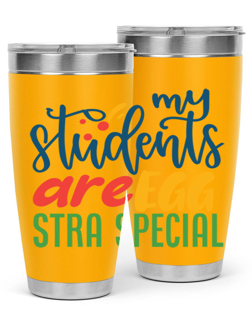 my students are egg strA special Style 171#- teacher- tumbler