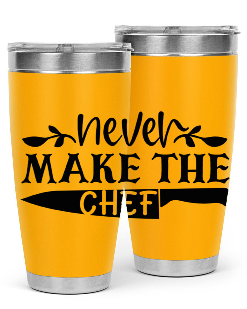 never make the chef 82#- kitchen- Tumbler