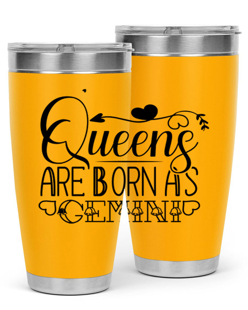 queens are born as Gemini 390#- zodiac- Tumbler