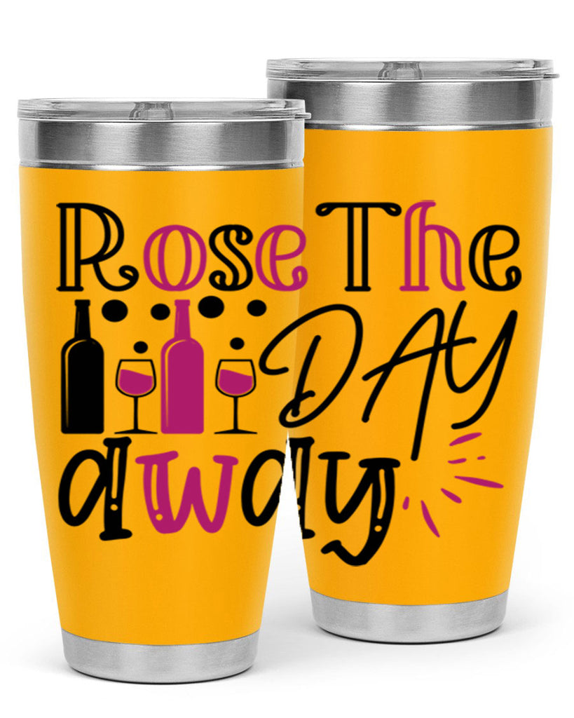 rose the day away 173#- wine- Tumbler