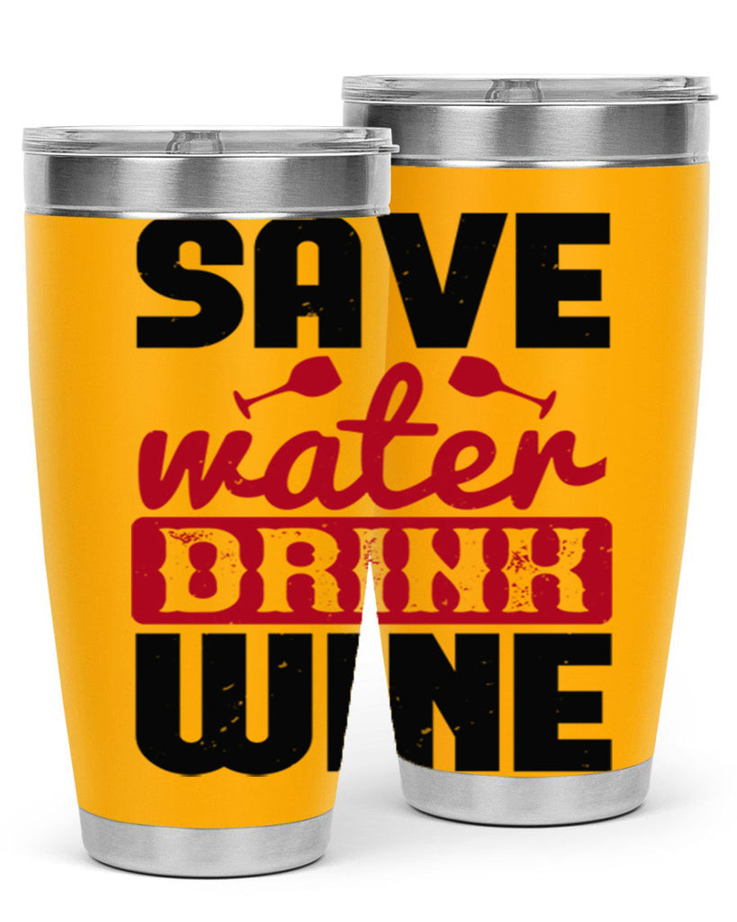 save water drink wine 122#- wine- Tumbler