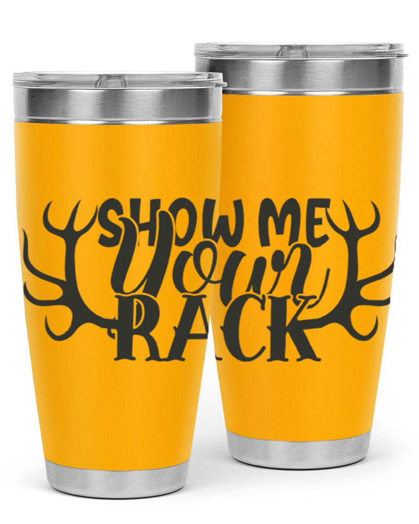 show me your rack 3#- hunting- Tumbler