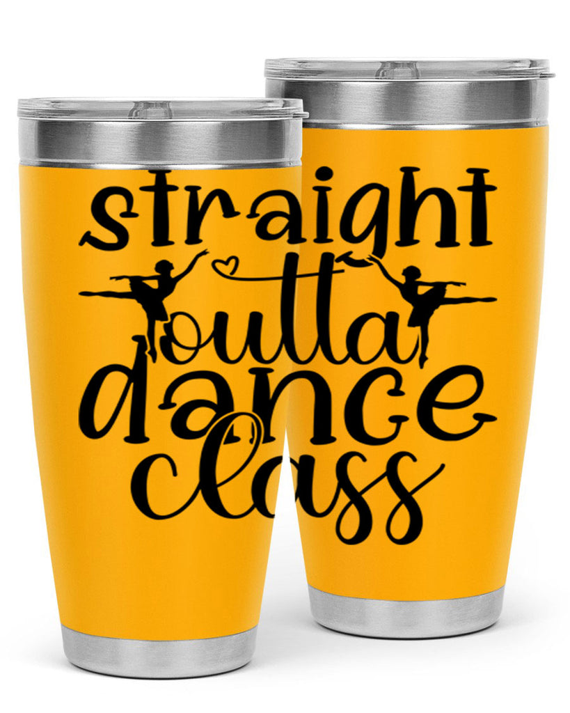 straight outta dance class82#- ballet- Tumbler