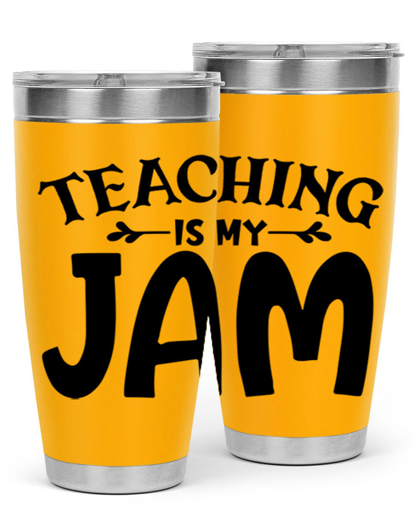 teaching is my jam Style 125#- teacher- tumbler