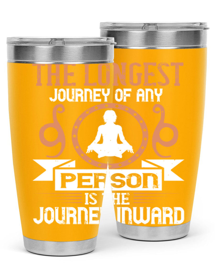 the longest journey of any person is the journey inward 58#- yoga- Tumbler