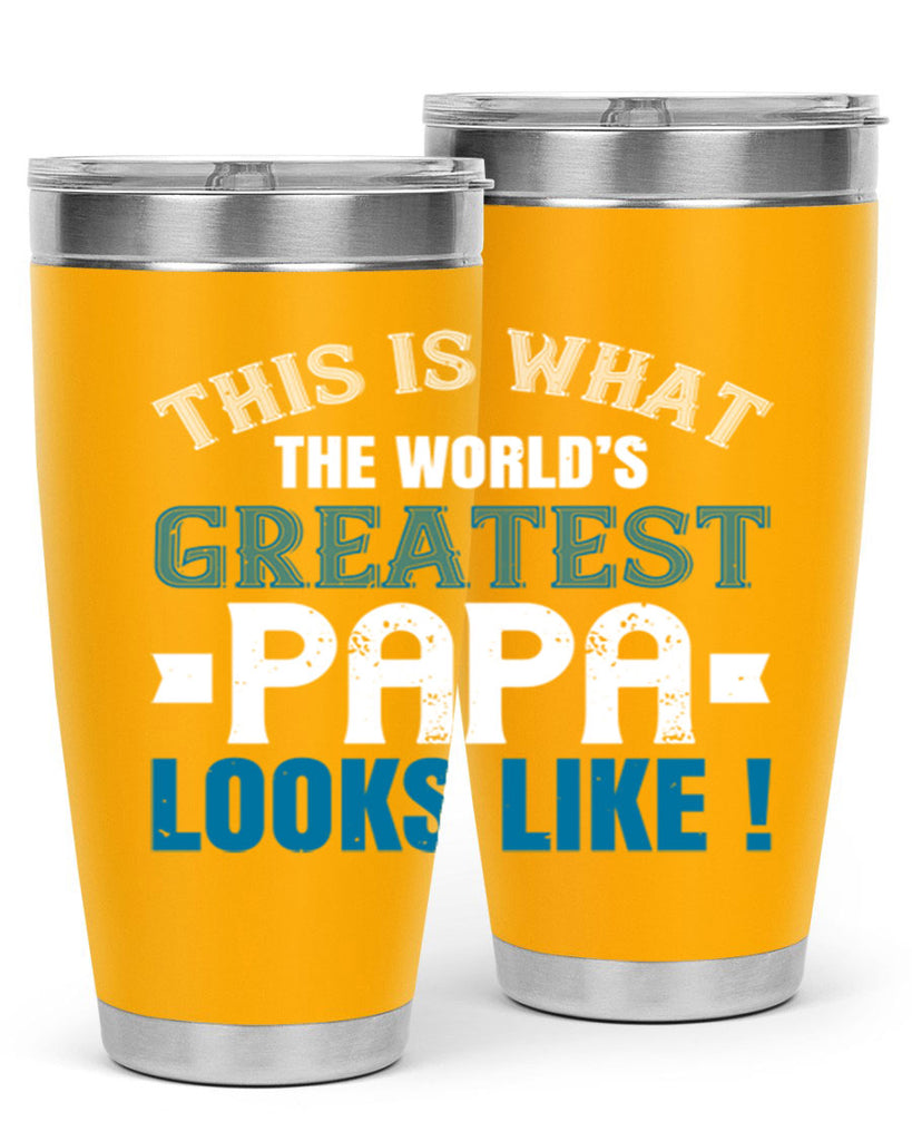 this is what the worlds gratest papa 2#- grandpa - papa- Tumbler