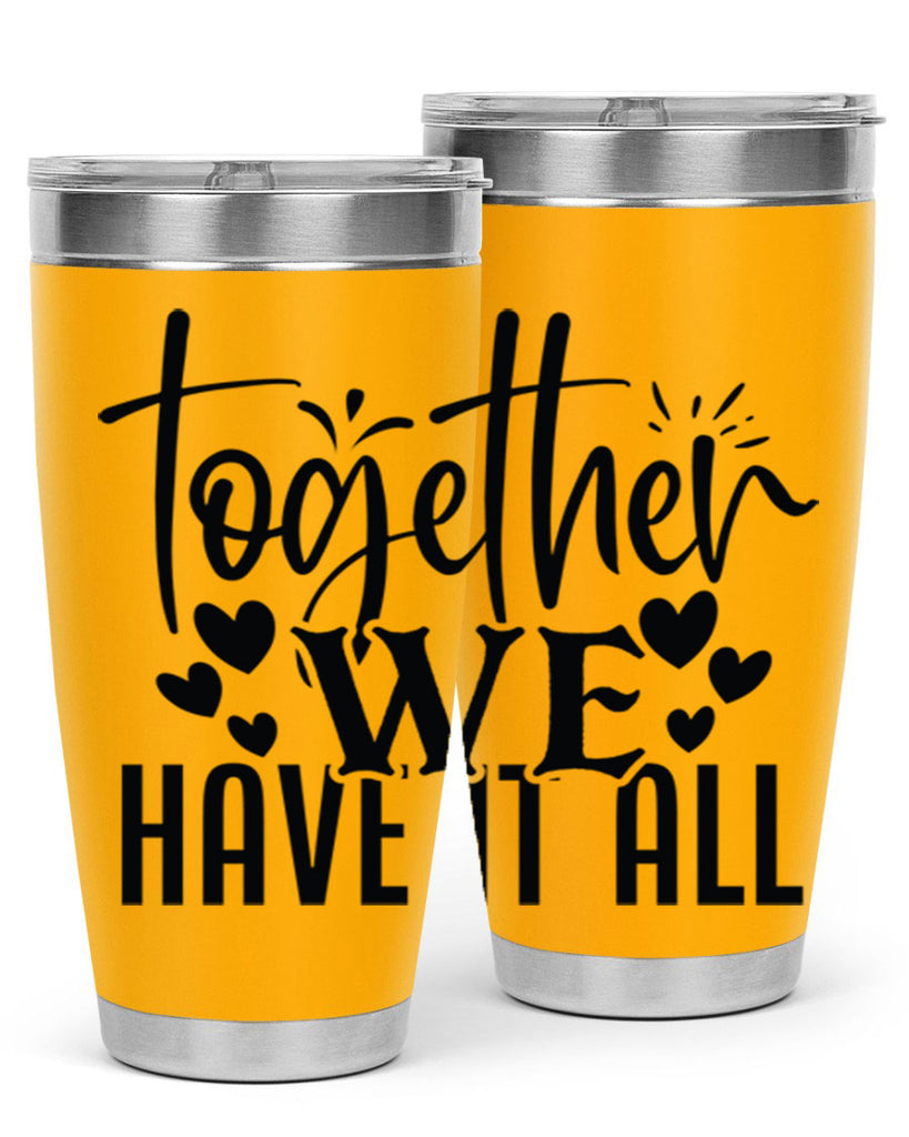 together we have it all 16#- family- Tumbler