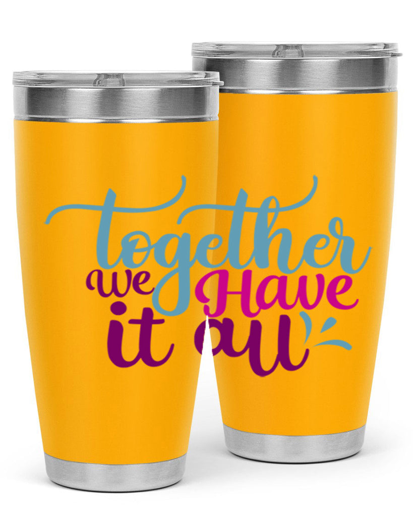 together we have it all 17#- family- Tumbler