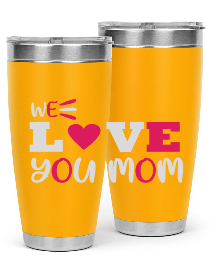 we love you mom 25#- mom- Tumbler