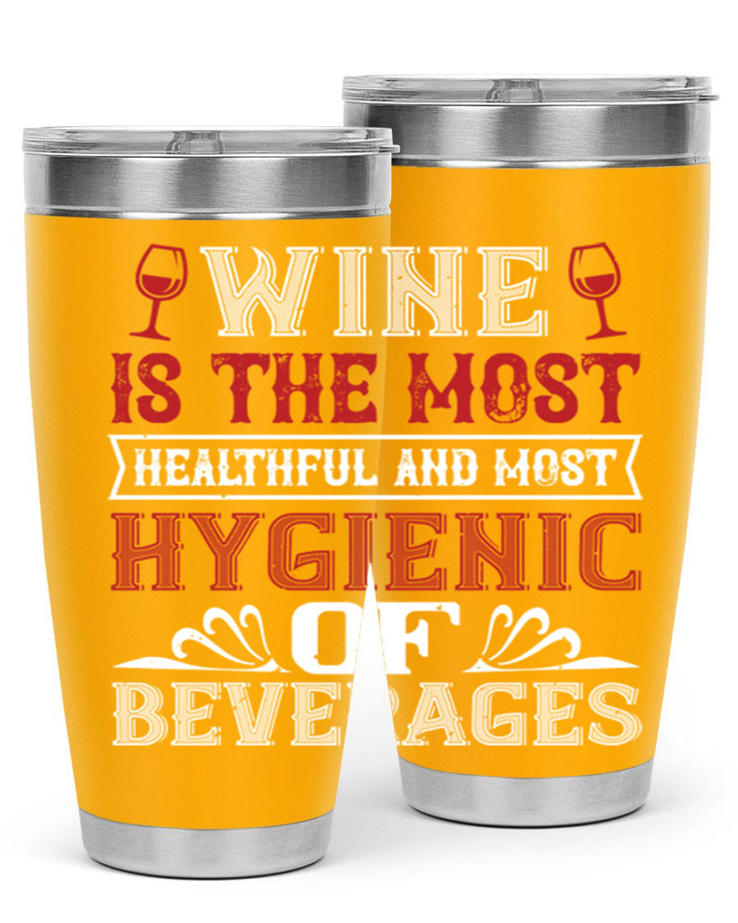 wine is the most healthful and most 2#- wine- Tumbler