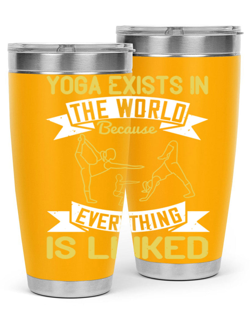 yoga exists in the world because everything is linked 32#- yoga- Tumbler