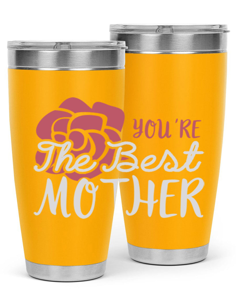 you’re the best mother 2#- mom- Tumbler