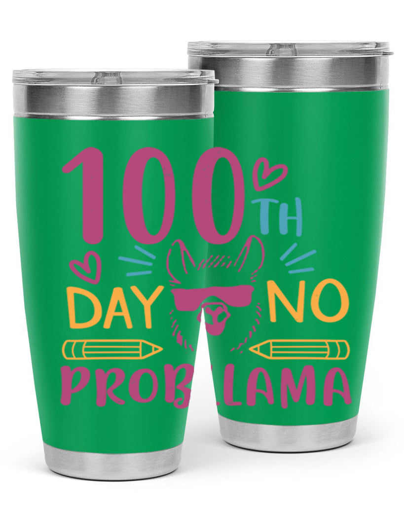 100th day no probllama 37#- 100 days of school- Tumbler