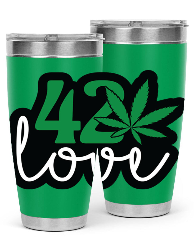 420 love 1#- marijuana- Tumbler