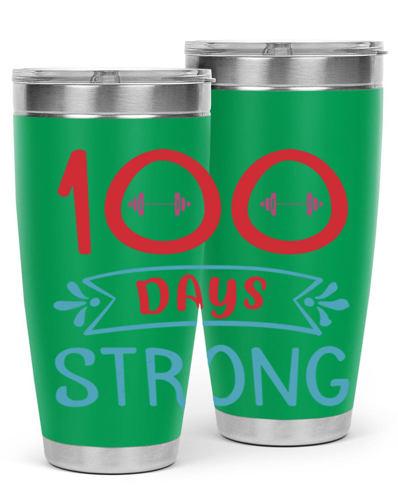 8 days strong 48#- 100 days of school- Tumbler