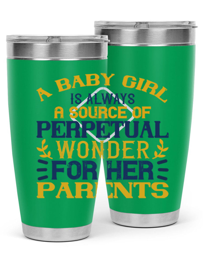 A baby girl is always a source of perpetual wonder for her parents Style 142#- baby- tumbler