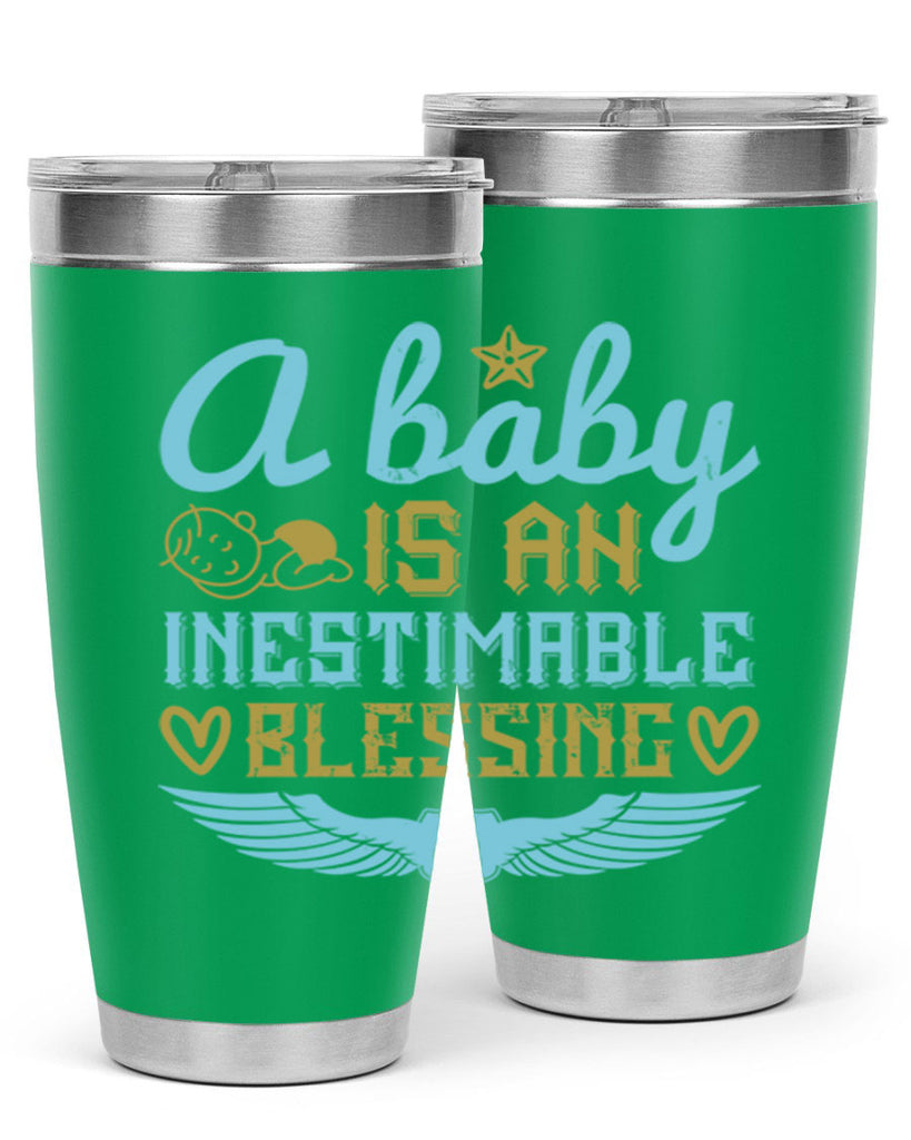 A baby is an inestimable blessing Style 141#- baby- tumbler