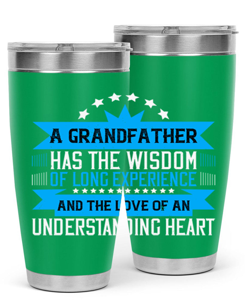 A grandfather has the wisdom of long experience 133#- grandpa - papa- Tumbler