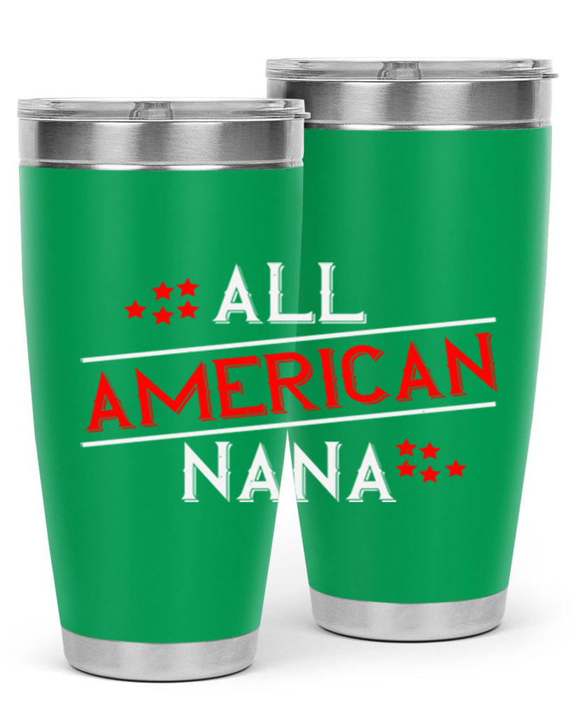 ALL american nana 110#- grandma - nana- Tumbler