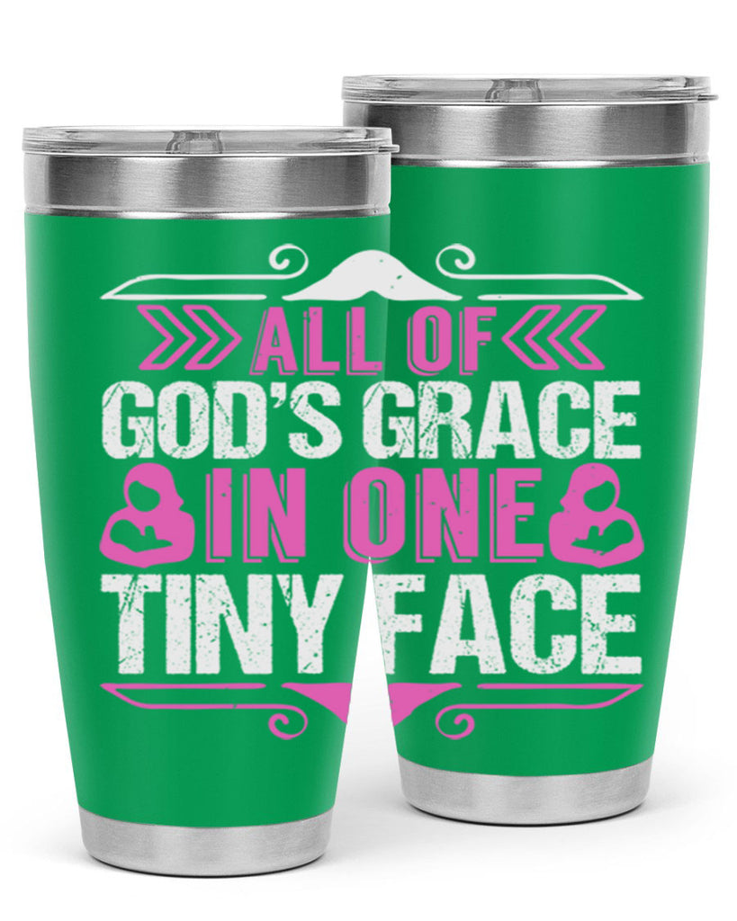 All of Gods Grace in one tiny Face Style 154#- baby- tumbler