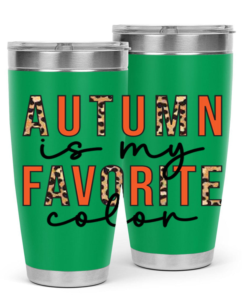 Autumn is My Favorite Color 22#- fall- Tumbler