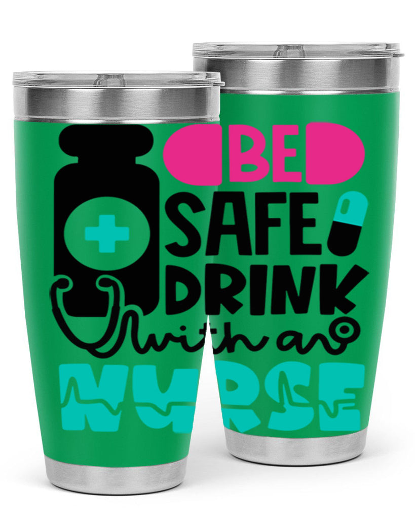 Be Safe Drink With An Nurse Style Style 222#- nurse- tumbler