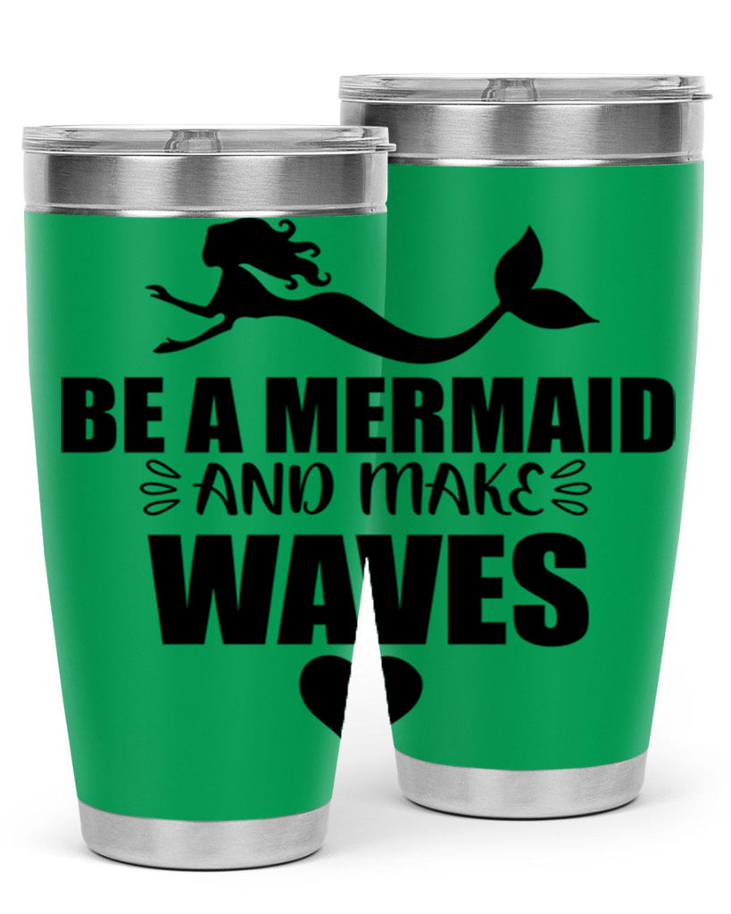 Be a Mermaid and make 53#- mermaid- Tumbler