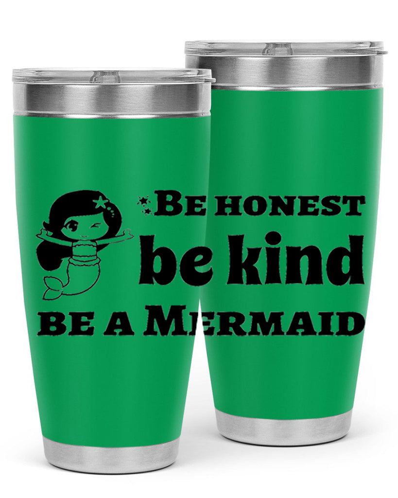 Be honest be kind be 56#- mermaid- Tumbler