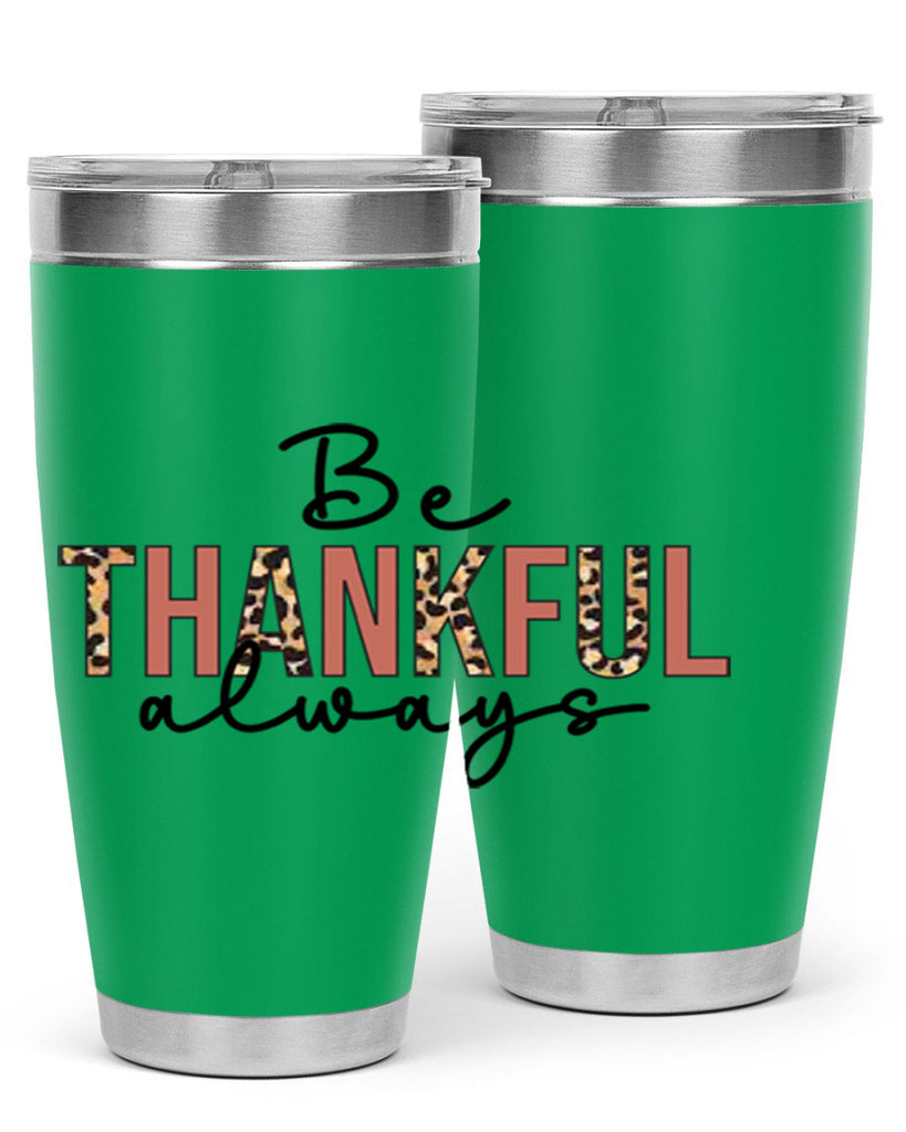 Be thankful always 42#- fall- Tumbler