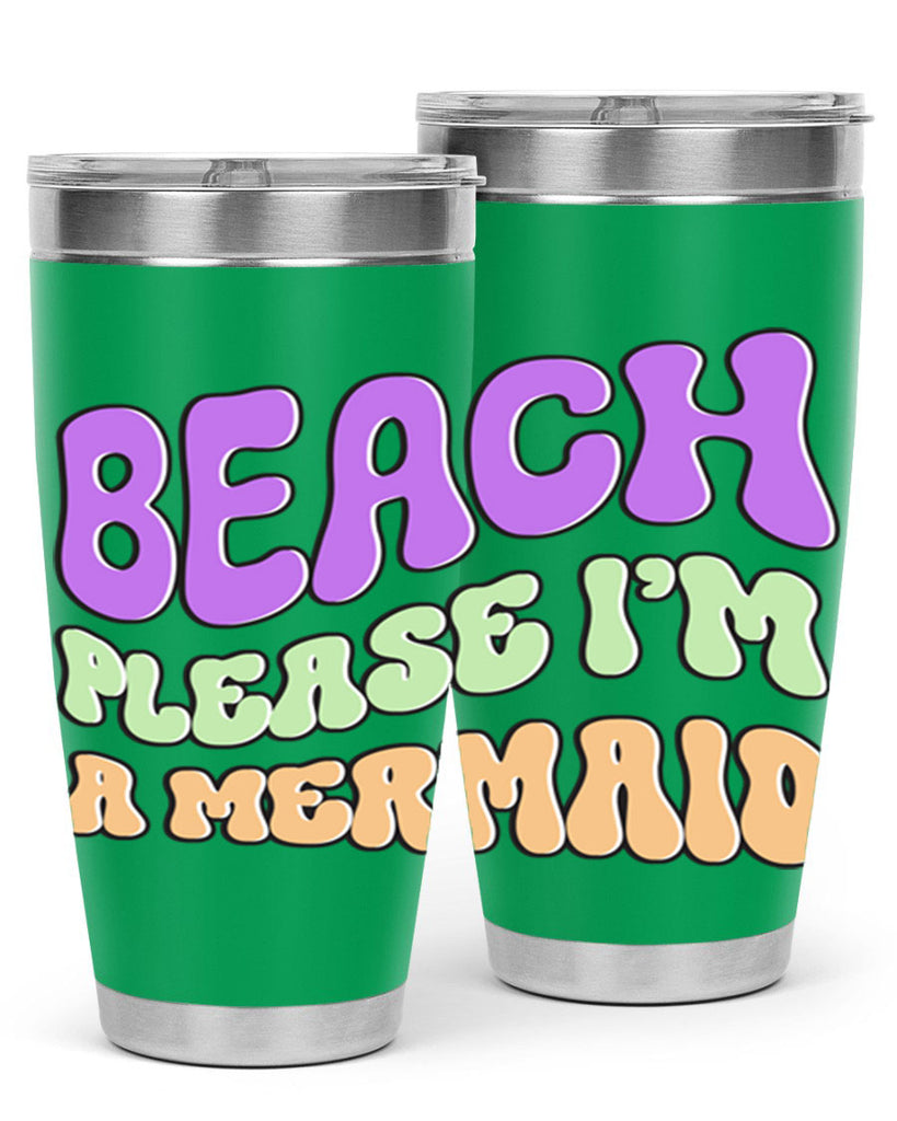 Beach Please Im A Mermaid 63#- mermaid- Tumbler