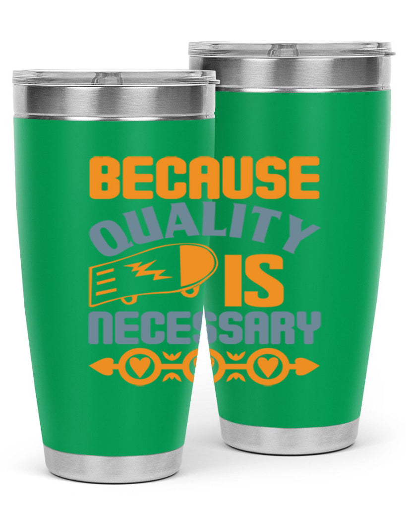 Because quality is Necessary Style 48#- cleaner- tumbler