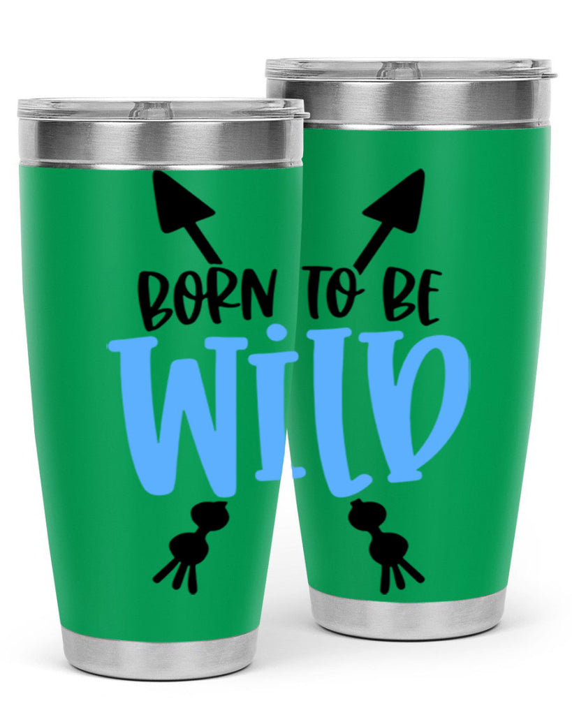 Born To Be Wild Style 109#- baby- tumbler