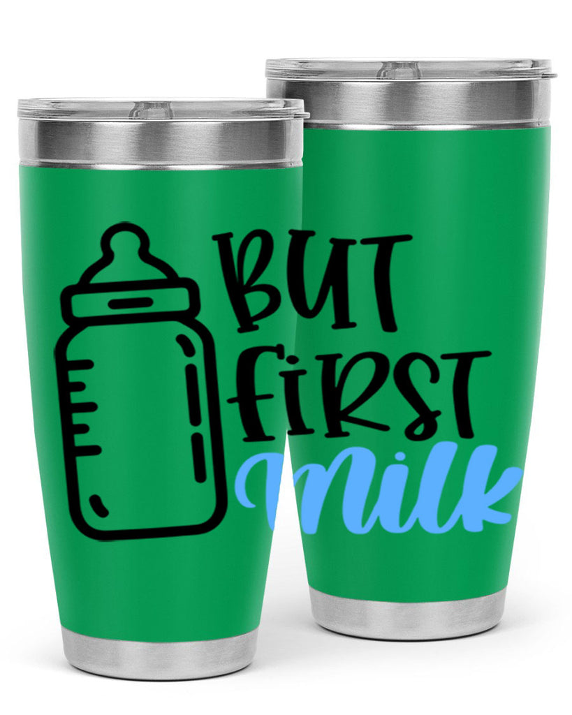 But First Milk Style 105#- baby- tumbler