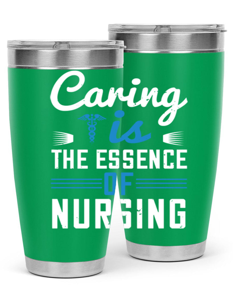 Caring is the essence of nursing Style 410#- nurse- tumbler