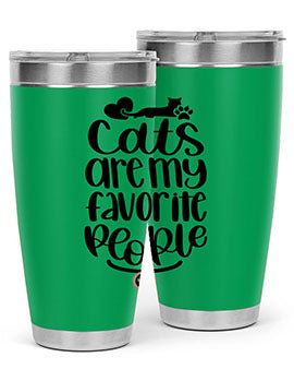 Cats Are My Favorite People Style 89#- cat- Tumbler