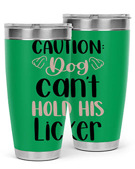 Caution Dog Cant Hold Style 31#- dog- Tumbler