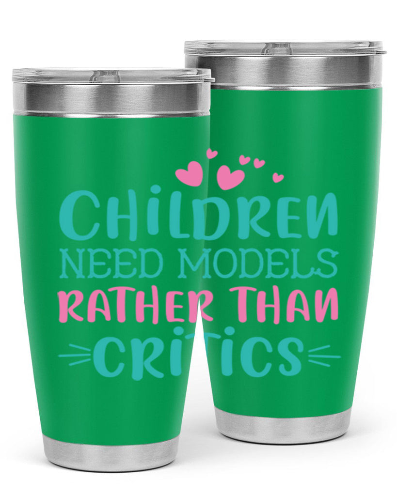 Children need models rather than critics Style 42#- baby- Tumbler