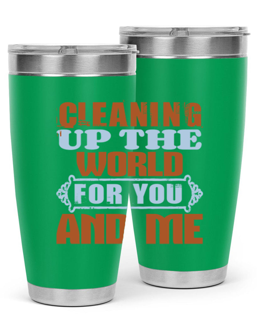 Cleaning up the world for you and me Style 36#- cleaner- tumbler