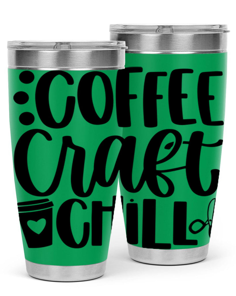 Coffee Craft Chill 42#- crafting- Tumbler